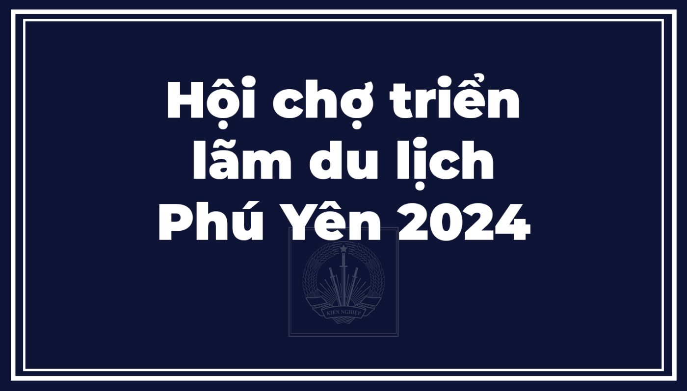 Hội chợ triển lãm du lịch Phú Yên 2024